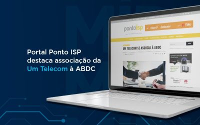 Um na Mídia: Associação da Um Telecom à Associação Brasileira de Data Center é destaque no portal Ponto ISP