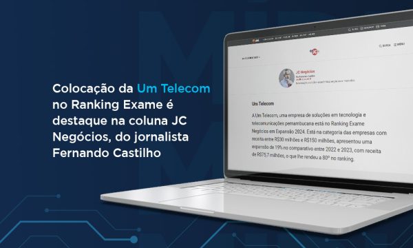 Um na Mídia: Participação da Um Telecom no Ranking Negócios em Expansão da revista Exame é destaque na coluna JC Negócios